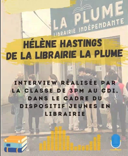 Interview de la libraire Hélène Hastings par la classe de 3PM